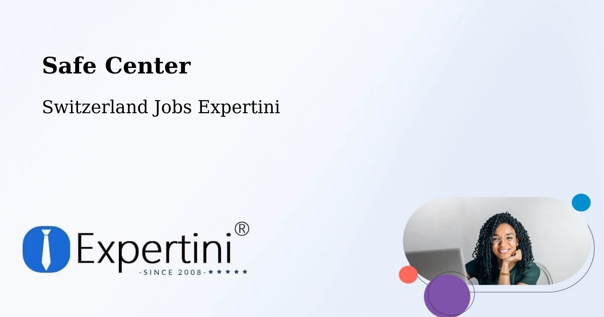 Safety Center – Genève - Switzerland Jobs Expertini